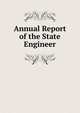 Annual Report of the State Engineer, 