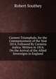 Carmen Triumphale, for the Commencement of the Year 1814. Followed By Carmina Aulica. Written in 1814, On the Arrival of the Allied Sovereigns in England, Robert Southey 