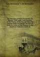 The Voyages of Pedro Fernandez De Quiros, 1595-1606: True Account of the Events of the Voyage That the Captain Pedro Fernandez De Quiros Made by Order of His Majesty to the Southern Unknown Land, by, Luis Belmonte Y De Bermudez 