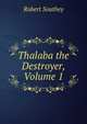 Thalaba the Destroyer, Volume 1, Robert Southey 
