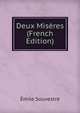 Deux Miseres (French Edition), Emile Souvestre 