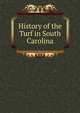 History of the Turf in South Carolina, 
