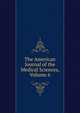 The American Journal of the Medical Sciences, Volume 6, 