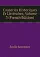Causeries Historiques Et Litteraires, Volume 3 (French Edition), Emile Souvestre 