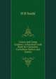 Canoe and Camp Cookery: A Practical Cook Book for Canoeists, Corinthian Sailors and Outers, H H Soule 
