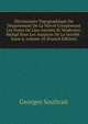 Dictionnaire Topographique Du D?partement De La Nievre Comprenant Les Noms De Lieu Anciens Et Modernes: R?dig? Sous Les Auspices De La Soci?t? . Issue 6, volume 18 (French Edition), Georges Soultrait 