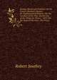 Essays, Moral and Political: On Sir Francis Burdett's Motion for Parliamentary Reform.-On the Conduct of the War.-On the Cry of the Whigs for Peace, . 1811.-On the State of the Poor.-The Princi, Robert Southey 