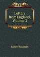 Letters from England, Volume 2, Robert Southey 