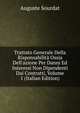 Trattato Generale Della Risponsabilit? Ossia Dell'azione Per Danni Ed Interessi Non Dipendenti Dai Contratti, Volume 1 (Italian Edition), Auguste Sourdat 