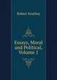 Essays, Moral and Political, Volume 1, Robert Southey 