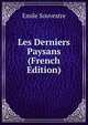 Les Derniers Paysans (French Edition), Emile Souvestre 