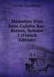 M?moires D'un Sans-Culotte Bas-Breton, Volume 3 (French Edition), Emile Souvestre 