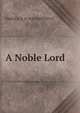 A Noble Lord, EMMA D. E. N. SOUTHWORTH 