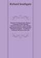 Museum Southgatianum, Being a Catalogue of the Valuable Collection of Books, Coins, Medals, and Natural History, of the Late Rev. Richard Southgate .: To Which Is Prefixed, Memoirs of His Life, Richard Southgate 