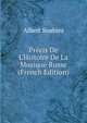 Pr?cis De L'Histoire De La Musique Russe (French Edition), Albert Soubies 