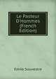 Le Pasteur D'Hommes (French Edition), Emile Souvestre 
