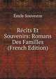 Recits Et Souvenirs: Romans Des Familles (French Edition), Emile Souvestre 