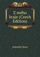 Z meho kraje (Czech Edition), Antonin Sova 