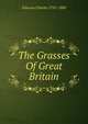 The Grasses Of Great Britain, Johnson Charles 1791-1880 