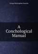 A Conchological Manual, George Brettingham Sowerby 