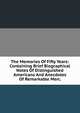 The Memories Of Fifty Years: Containing Brief Biographical Notes Of Distinguished Americans And Anecdotes Of Remarkable Men;, 