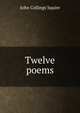 Twelve poems, Squire John Collings 