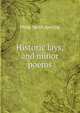 Historic lays, and minor poems, Philip Smith Sparling 