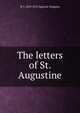 The letters of St. Augustine, W J. 1859-1952 Sparrow-Simpson 