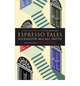 Espresso Tales, Alexander McCall Smith 