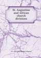 St. Augustine and African church divisions, W J. 1859-1952 Sparrow-Simpson 