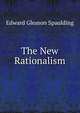 The New Rationalism, Edward Gleason Spaulding 
