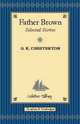 Father Brown: Selected Stories (подарочное издание), Gilbert Keith Chesterton 