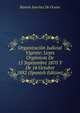 Organizacion Judicial Vigente: Leyes Organicas De 15 Septiembre 1870 Y De 14 Octubre 1882 (Spanish Edition), Ramon Sanchez De Ocana 