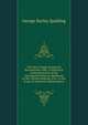The Dover Pulpit During the Revolutionary War: A Discourse Commemorative of the Distinguished Service Rendered by Rev. Jeremy Belknap, D.D., to the Cause of American Independence, George Burley Spalding 