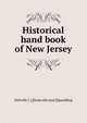 Historical hand book of New Jersey, Melville C.] [from old catal [Spaulding 