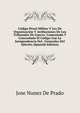 Codigo Penal Militar Y Ley De Organizacion Y Atribuciones De Los Tribunales De Guerra: Comentado Y Concordado El Codigo Con La Jurisprudencia Del . Generales Del Ejercito (Spanish Edition), Jose Nunez de Prado 