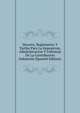 Decreto, Reglamento Y Tarifas Para La Imposicion, Administracion Y Cobranza De La Contribucion Industrial (Spanish Edition), 