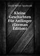 Kleine Geschichten Fur Anfanger (German Edition), Arnold Werner- Spanhoofd 