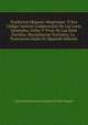 Pandectas Hispano-Megicanas: O Sea Codigo General Comprensivo De Las Leyes Generales, Utiles Y Vivas De Las Siete Partidas, Recopilacion Novismia, La . Posteriores Hasta El (Spanish Edition), Juan Nepomuceno Rodrigue De San Miguel 