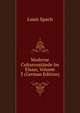 Moderne Culturzustande Im Elsass, Volume 3 (German Edition), Louis Spach 