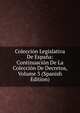 Coleccion Legislativa De Espana: Continuacion De La Coleccion De Decretos, Volume 3 (Spanish Edition), 
