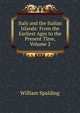 Italy and the Italian Islands: From the Earliest Ages to the Present Time, Volume 2, William Spalding 