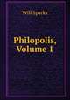 Philopolis, Volume 1, Will Sparks 