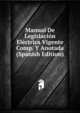 Manual De Legislacion Electrica Vigente Comp. Y Anotada (Spanish Edition), 