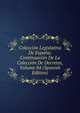 Coleccion Legislativa De Espana: Continuacion De La Coleccion De Decretos, Volume 84 (Spanish Edition), 
