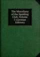 The Miscellany of the Spalding Club, Volume 5 (German Edition), 