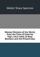 Women Painters of the World, from the Time of Caterina Vigri, 1413-1463, to Rosa Bonheur and the Present Day, Sparrow, Walter Shaw 