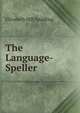 The Language-Speller, Elizabeth Hill Spalding 