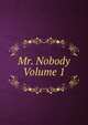 Mr. Nobody Volume 1, 