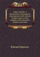 Cakes and ale; a dissertation of banquets, interspersed with various recipes, more or less original, and anecdotes, mainly veracious, Edward Spencer 